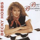 Best of the Beckaroo - Part One - Becky Hobbs - Música - CDB - 0634479279553 - 25 de mayo de 2006