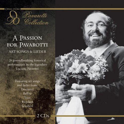 A Passion For Pavarotti:A - Luciano Pavarotti - Música - OPERA D'ORO - 0723721474553 - 30 de março de 2011