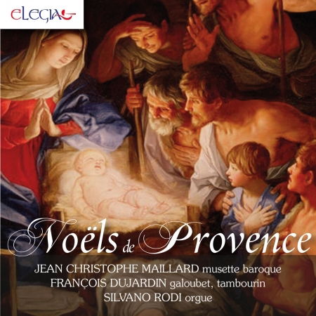 Cover for Maillard Jean-Christophe, Dujardin Francois, Rodi Silvano · Noels De Provence (CD) (2018)