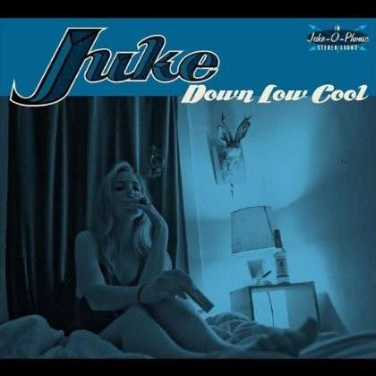 Cover for Juke · Down Low Cool (CD) (2012)