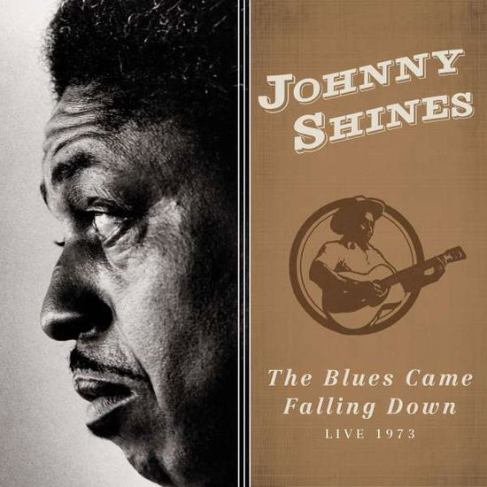 Blues Came Falling Down - Live 1973 - Johnny Shines - Música - Omnivore Recordings - 0816651017553 - 3 de mayo de 2019