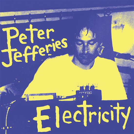 Cover for Peter Jefferies · Electricity By Candlelight Nyc2/13/97 (LP) (2014)
