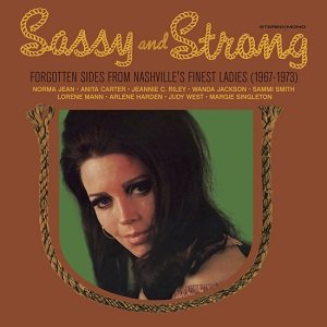 Sassy & Strong: Forgotten Sides from Nashville's - Sassy & Strong: Forgotten Sides from Nashville's - Musikk - IRON MOUNTAIN - 0934334409553 - 12. juni 2021
