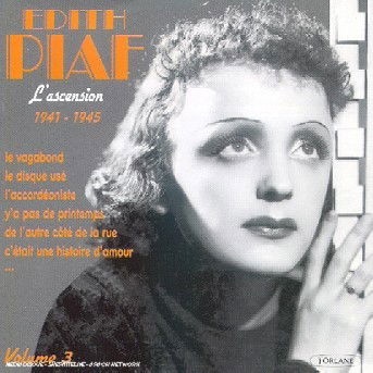 Cover for Edith Piaf · L'ascension 1941 - 1945 (CD) (2017)