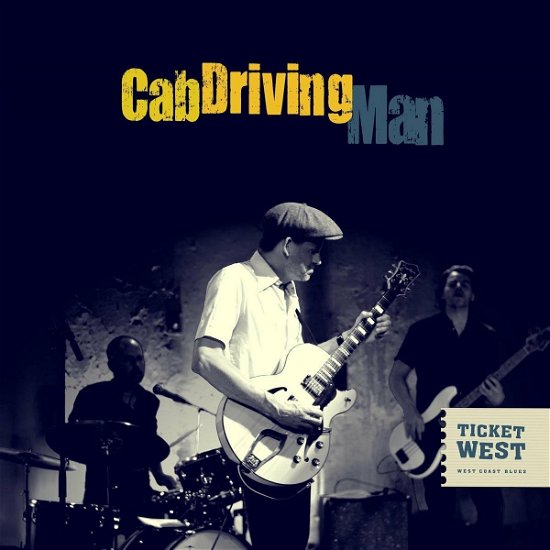 Cover for Ticket West · Cab Driving Man (CD) (2021)