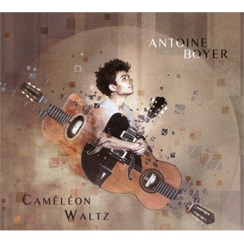 Antoine Boyer · Cameleon Waltz (CD) (2018)