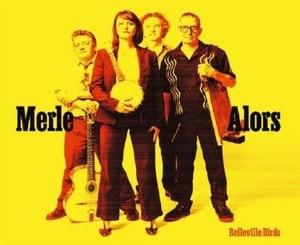 Belleville Birds · Merle Alors (CD) (2025)