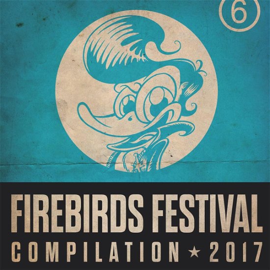 Cover for Firebirds Festival Compilation 2017 (CD) (2017)