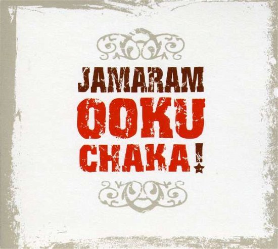 Cover for Jamaram · Jamaram-Ooku Chaka! (CD) [Digipak]