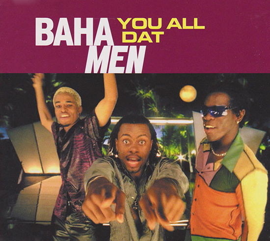 Cover for Baha Men · Baha Men-you All Dat -cds- (CD)