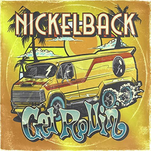 Get Rollin' - Nickelback - Música - BMG - 4050538862553 - 18 de novembro de 2022