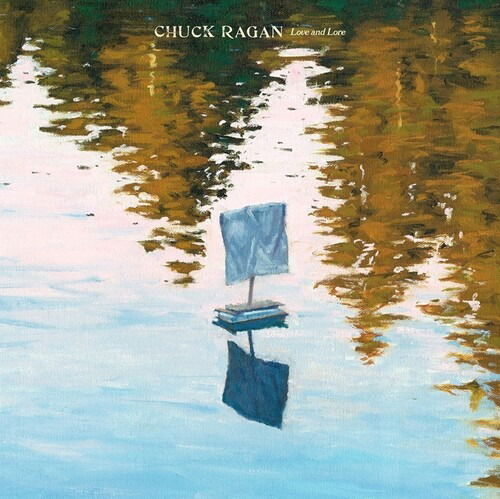 Cover for Chuck Ragan · Love &amp; Lore (CD) (2024)