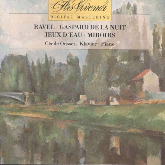 M Ravel - Gaspard De La Nuit - Jeux D Ea - Ousset Cecile - Music - ARS VIVENDI - 4101380000553 - 