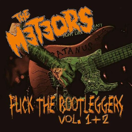Cover for The Meteors · Fuck The Bootleggers Vol. 1 &amp; 2 (Live) (CD) (2017)