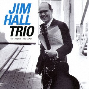 Cover for Jim Hall · Complete 'jazz Guitar` (CD) [Japan Import edition] (2016)