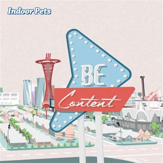 Cover for Indoor Pets · Be Content (CD) (2019)