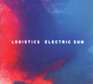 Electric Sun - Logistics - Muzyka - HOSPITAL - 5060208846553 - 25 marca 2016