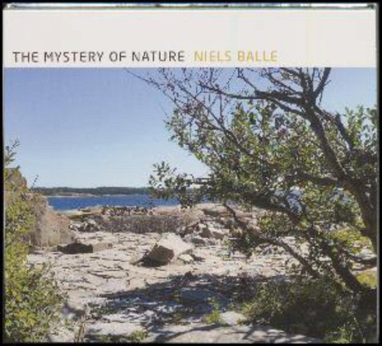 The Mystery of Nature - Niels Balle - Musik - GTW - 5707471053553 - 30. september 2017