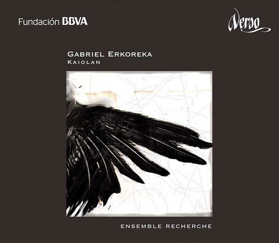 ERKOREKA: Kaiolan - Ensemble Recherche - Music - Verso - 8436009801553 - June 8, 2015