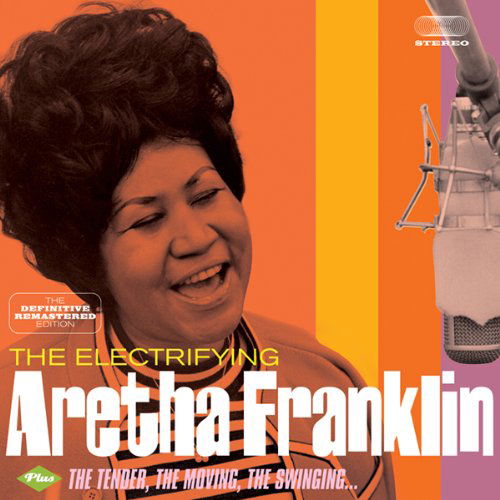 The Electrifying / The Tender. The Moving. The Swinging - Aretha Franklin - Music - SOUL JAM - 8436542012553 - January 7, 2013