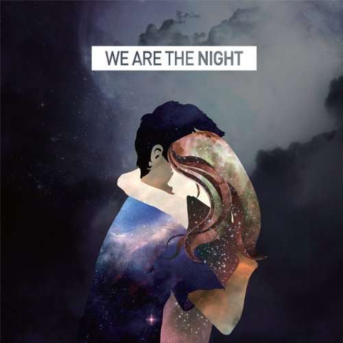 Cover for We Are the Night (CD) (2013)