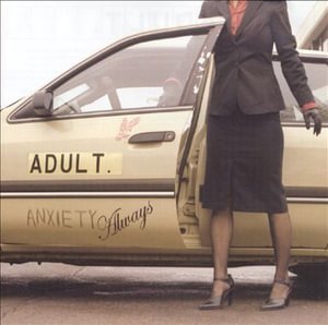 Cover for Adult. · Anxiety Always (CD)