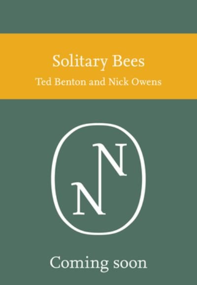 Cover for Ted Benton · Solitary Bees - Collins New Naturalist Library (Hardcover Book) (2023)