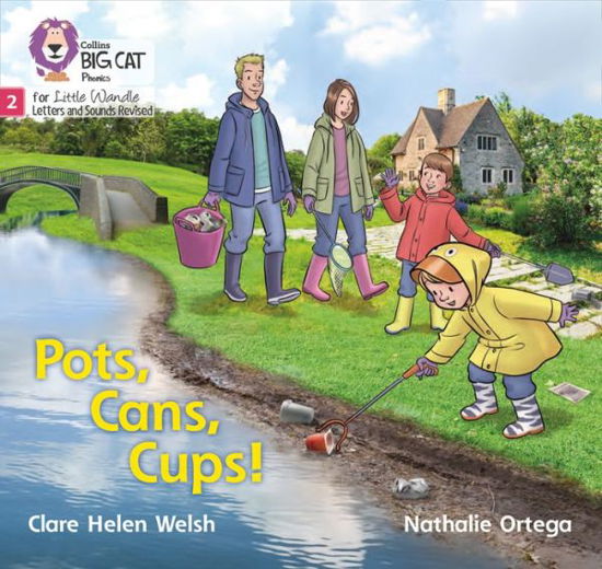 Pots, Cans, Cups!: Phase 2 Set 4 - Big Cat Phonics for Little Wandle Letters and Sounds Revised - Clare Helen Welsh - Libros - HarperCollins Publishers - 9780008502553 - 2 de septiembre de 2021