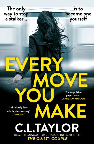 Cover for C.L. Taylor · Every Move You Make (Paperback Bog) (2024)