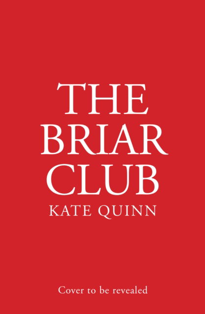 The Briar Club - Kate Quinn - Livros - HarperCollins Publishers - 9780008643553 - 18 de julho de 2024