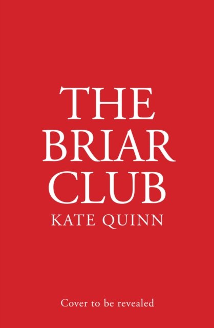 Cover for Kate Quinn · The Briar Club (Taschenbuch) (2024)