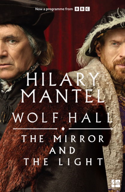 Cover for Hilary Mantel · The Mirror and the Light - The Wolf Hall Trilogy (Taschenbuch) [TV tie-in edition] (2024)