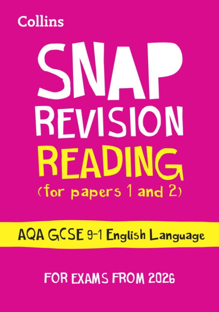 AQA GCSE 9-1 English Language Reading (Papers 1 & 2) Revision Guide: Ideal for the 2026 and 2027 Exams - Collins GCSE Grade 9-1 SNAP Revision - Collins GCSE - Books - HarperCollins Publishers - 9780008784553 - July 10, 2025