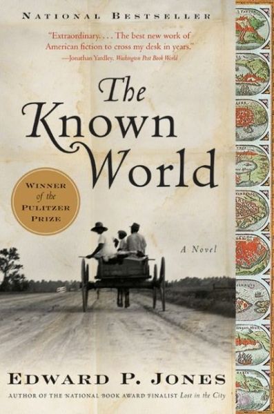 The Known World: A Novel - Edward P. Jones - Books - HarperCollins - 9780060557553 - May 25, 2004