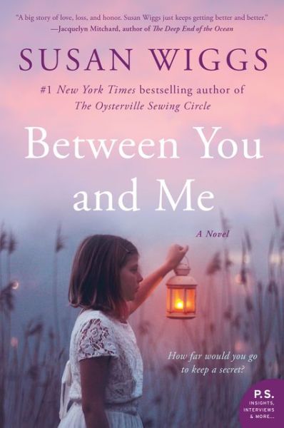 Cover for Susan Wiggs · Between You and Me: A Novel (Paperback Book) (2020)