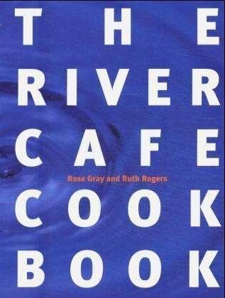 Cover for Rose Gray · The River Cafe Cookbook (Taschenbuch) (1996)