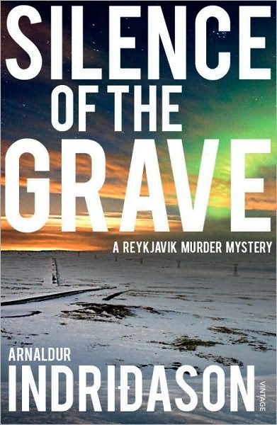 Cover for Arnaldur Indridason · Silence of the Grave - Reykjavik Murder Mysteries (Taschenbuch) (2010)