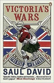 Cover for Saul David · Victoria's Wars: The Rise of Empire (Paperback Book) [1th edição] (2007)