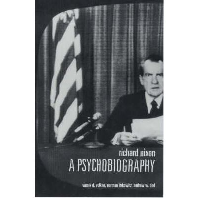 Cover for Vamik Volkan · Richard Nixon: A Psychobiography (Paperback Book) (1999)