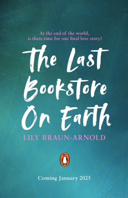 Cover for Lily Braun-Arnold · The Last Bookstore on Earth (Paperback Book) (2025)