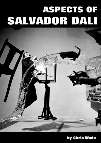 Cover for Chris Wade · Aspects of Salvador Dali (Paperback Bog) (2018)