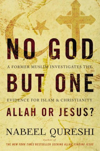 Cover for Nabeel Qureshi · No God but One: Allah or Jesus?: A Former Muslim Investigates the Evidence for Islam and Christianity (Taschenbuch) (2016)