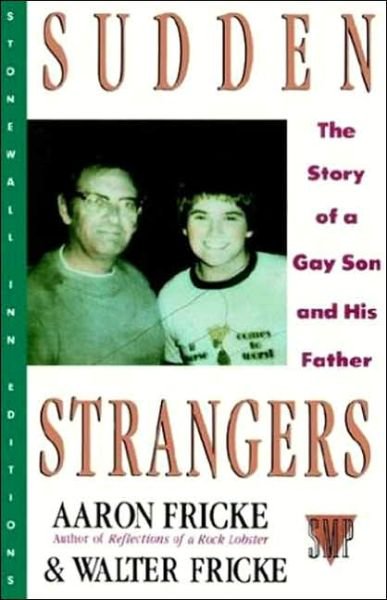 Cover for Walter Fricke · Sudden Strangers: the Story of a Gay Son and His Father (Stonewall Inn Editions) (Paperback Book) (1992)