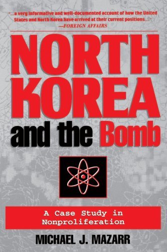 Cover for Michael J. Mazarr · North Korea and the Bomb: A Case Study in Nonproliferation (Pocketbok) [1997 edition] (1997)