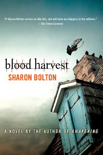 Blood Harvest - Sharon Bolton - Boeken - Minotaur Books - 9780312573553 - 10 mei 2011