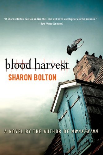 Blood Harvest - Sharon Bolton - Bøker - Minotaur Books - 9780312573553 - 10. mai 2011