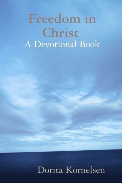 Cover for Dorita Kornelsen · Freedom in Christ (Paperback Book) (2019)
