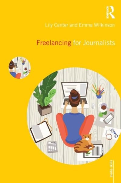 Cover for Lily Canter · Freelancing for Journalists - Media Skills (Taschenbuch) (2020)