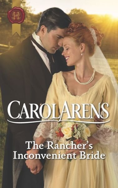 Cover for Carol Arens · The Rancher's Inconvenient Bride (Paperback Book) (2017)