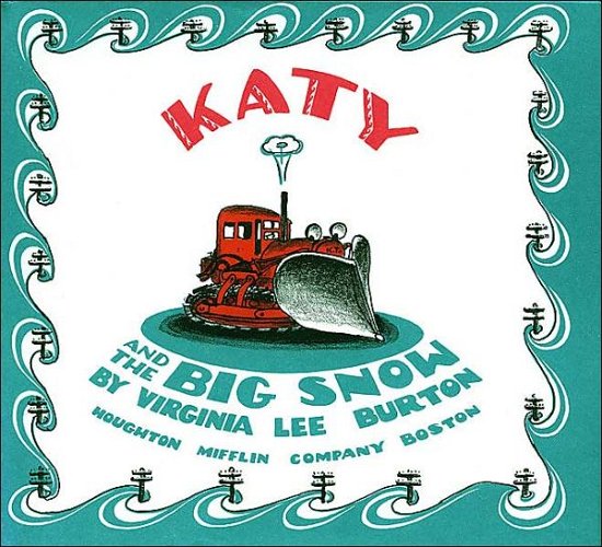 Cover for Virginia Lee Burton · Katy and the Big Snow: Story and Pictures (Hardcover bog) (1973)